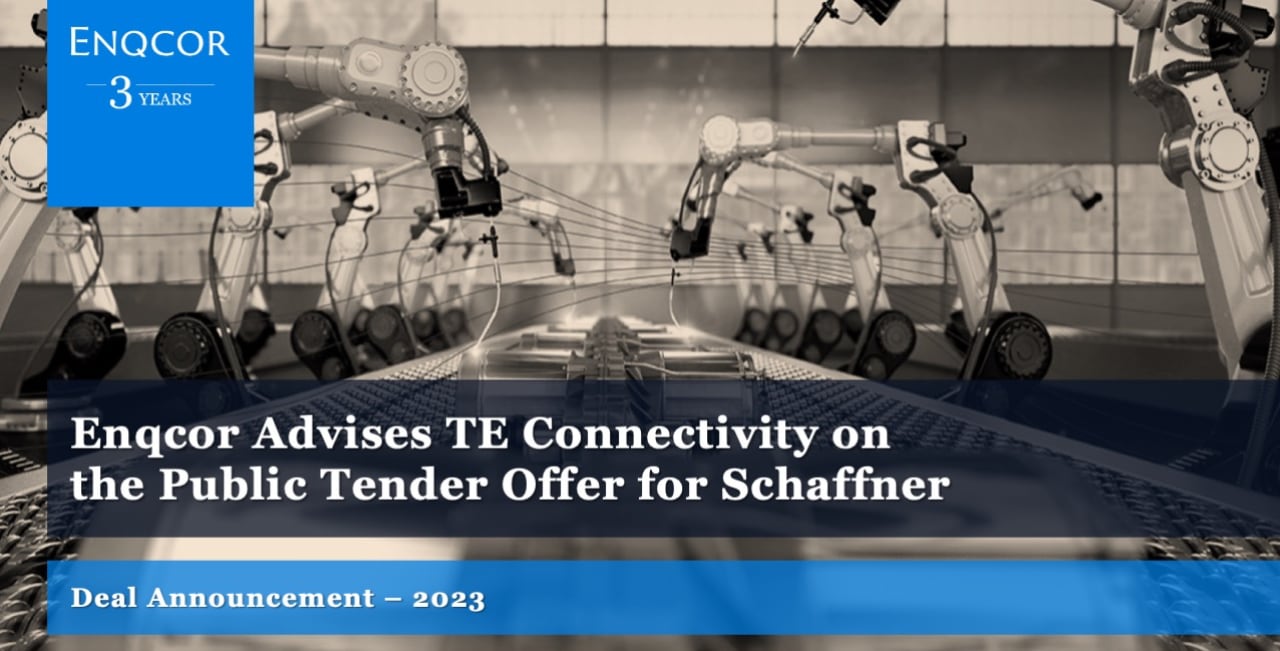 Enqcor Advises TE Connectivity on the Public Tender Offer for Schaffner